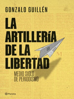 cover image of La artillería de la libertad